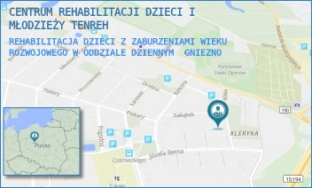 REHABILITACJA DZIECI Z ZABURZENIAMI WIEKU ROZWOJOWEGO W ODDZIALE DZIENNYM - CENTRUM REHABILITACJI DZIECI I MŁODZIEŻY TENREH - NISKA 9,  GNIEZNO