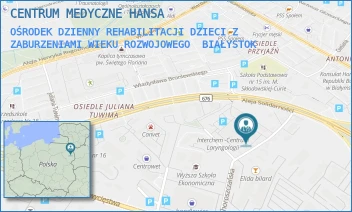OŚRODEK DZIENNY REHABILITACJI DZIECI Z ZABURZENIAMI WIEKU ROZWOJOWEGO - CENTRUM MEDYCZNE HANSA - CHOROSZCZAŃSKA 24,  BIAŁYSTOK