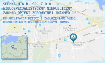 REHABILITACJA DZIECI Z ZABURZENIAMI WIEKU ROZWOJOWEGO W OŚRODKU DZIENNYM - SPÓŁKA M.A.R. SP. Z O.O. WIELOSPECJALISTYCZNY NIEPUBLICZNY ZAKŁAD OPIEKI ZDROWOTNEJ "MAXMED 1" - BUDOWLANYCH 4,  KONIN